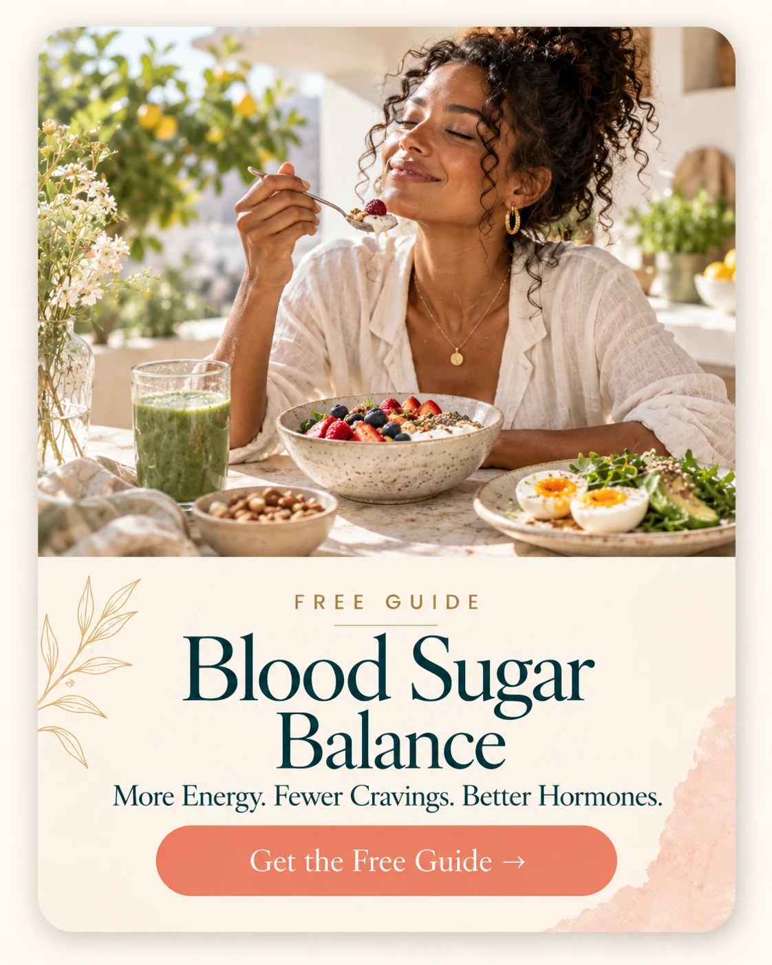 Blood Sugar Balance — More Energy. Fewer Cravings. Better Hormones. Free guide