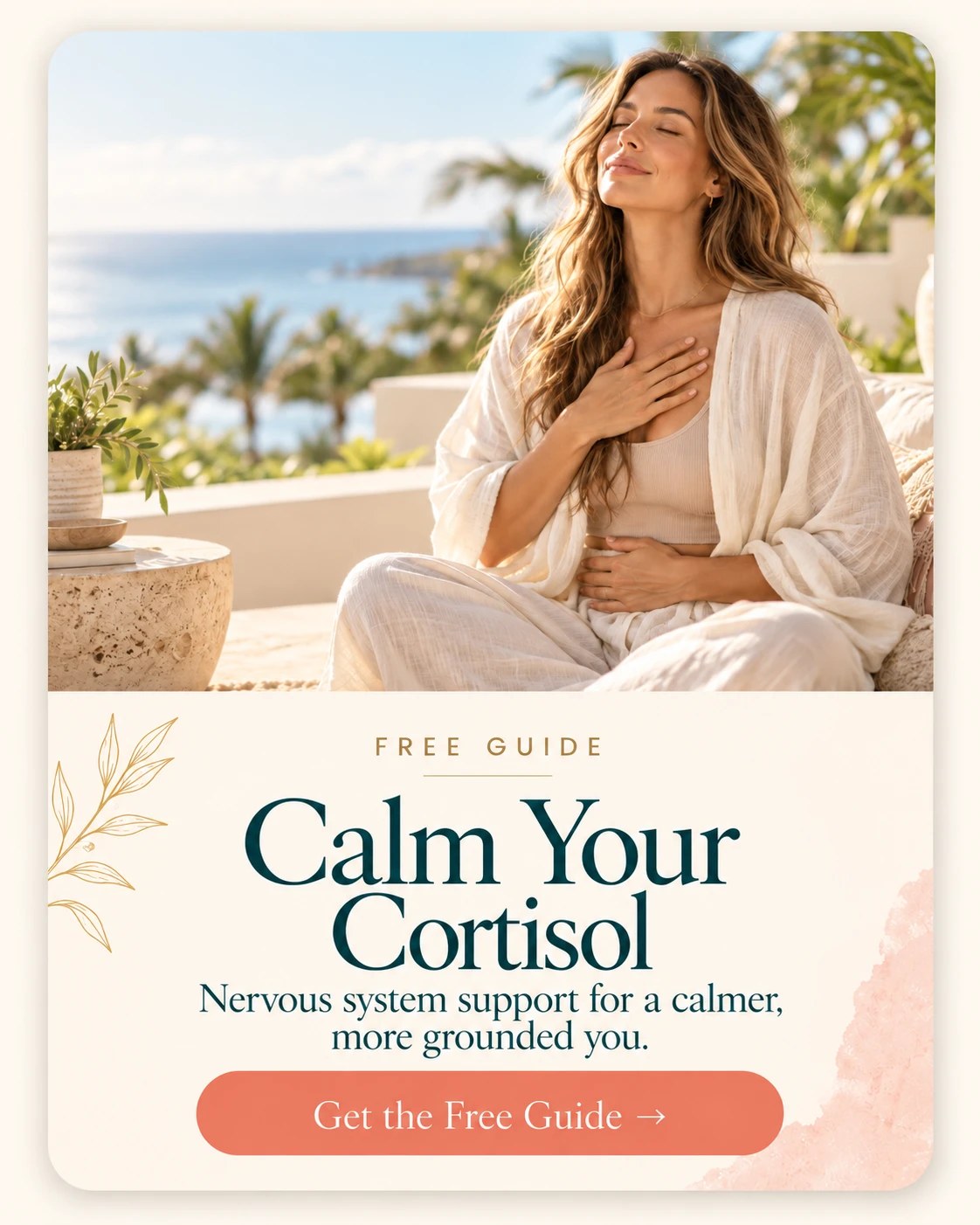 Calm Your Cortisol — nervous system support for a calmer, more grounded you. Free guide